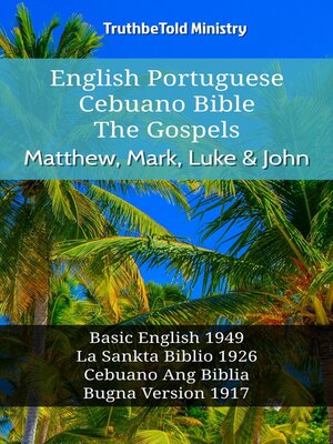 cover image of English Esperanto Cebuano Bible--The Gospels--Matthew, Mark, Luke & John